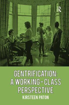 Paton |  Gentrification: A Working-Class Perspective | Buch |  Sack Fachmedien