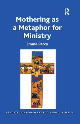 Percy |  Mothering as a Metaphor for Ministry | Buch |  Sack Fachmedien