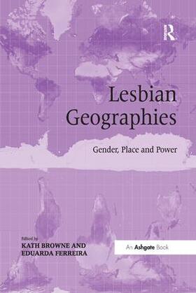 Browne / Ferreira |  Lesbian Geographies | Buch |  Sack Fachmedien