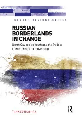 Sotkasiira |  Russian Borderlands in Change | Buch |  Sack Fachmedien