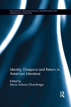 Oliver-Rotger |  Identity, Diaspora and Return in American Literature | Buch |  Sack Fachmedien