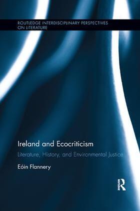 Flannery |  Ireland and Ecocriticism | Buch |  Sack Fachmedien