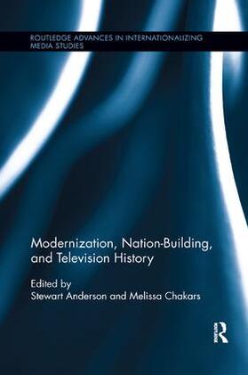 Anderson / Chakars |  Modernization, Nation-Building, and Television History | Buch |  Sack Fachmedien