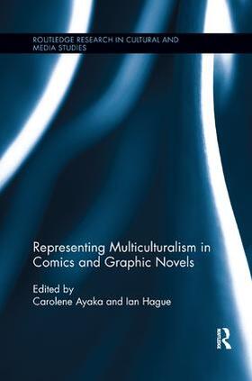 Ayaka / Hague |  Representing Multiculturalism in Comics and Graphic Novels | Buch |  Sack Fachmedien