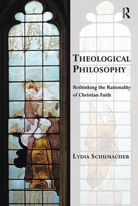 Schumacher |  Theological Philosophy | Buch |  Sack Fachmedien