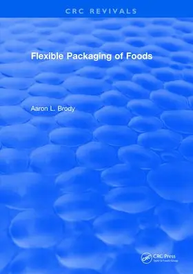 Brody |  Flexible Packaging Of Foods | Buch |  Sack Fachmedien