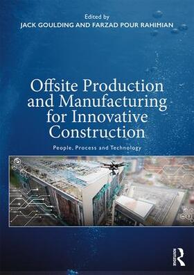 Goulding / Rahimian |  Offsite Production and Manufacturing for Innovative Construction | Buch |  Sack Fachmedien