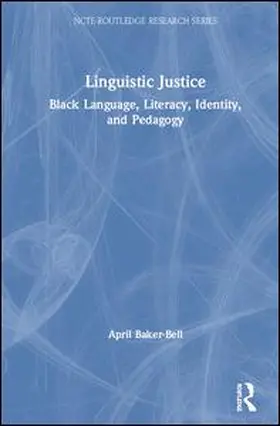 Baker-Bell |  Linguistic Justice | Buch |  Sack Fachmedien