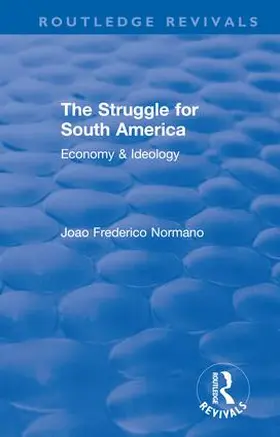 Normano |  Revival: The Struggle for South America (1931) | Buch |  Sack Fachmedien