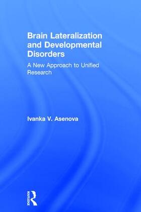 Asenova |  Brain Lateralization and Developmental Disorders | Buch |  Sack Fachmedien