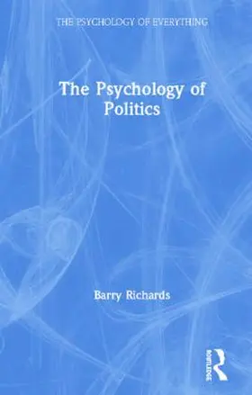 Richards | The Psychology of Politics | Buch | 978-1-138-55167-1 | sack.de