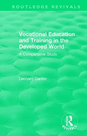 Cantor |  : Vocational Education and Training in the Developed World (1979) | Buch |  Sack Fachmedien