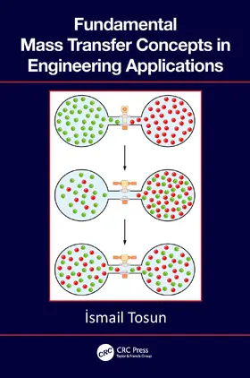 Tosun |  Fundamental Mass Transfer Concepts in Engineering Applications | Buch |  Sack Fachmedien