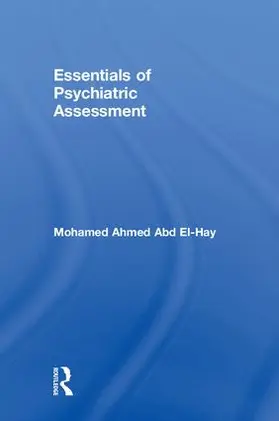 Abd El-Hay |  Essentials of Psychiatric Assessment | Buch |  Sack Fachmedien