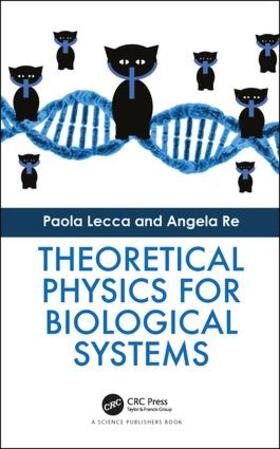 Lecca / Re |  Theoretical Physics for Biological Systems | Buch |  Sack Fachmedien