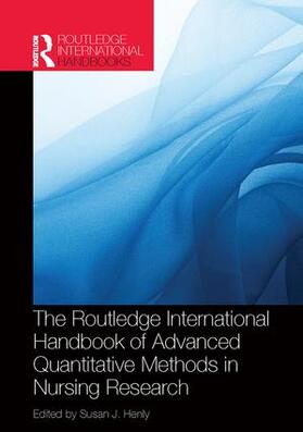 Henly |  Routledge International Handbook of Advanced Quantitative Methods in Nursing Research | Buch |  Sack Fachmedien