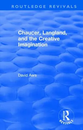 Aers |  : Chaucer, Langland, and the Creative Imagination (1980) | Buch |  Sack Fachmedien