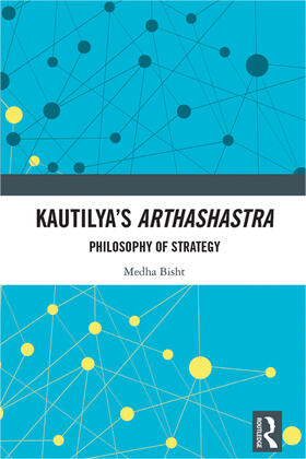 Bisht |  Kautilya's Arthashastra | Buch |  Sack Fachmedien