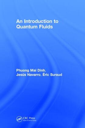 Dinh / Navarro / Suraud |  An Introduction to Quantum Fluids | Buch |  Sack Fachmedien