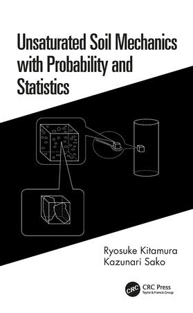 Kitamura / Sako |  Unsaturated Soil Mechanics with Probability and Statistics | Buch |  Sack Fachmedien