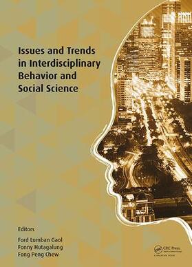 Hutagalung / Lumban Gaol / Peng |  Issues and Trends in Interdisciplinary Behavior and Social Science | Buch |  Sack Fachmedien