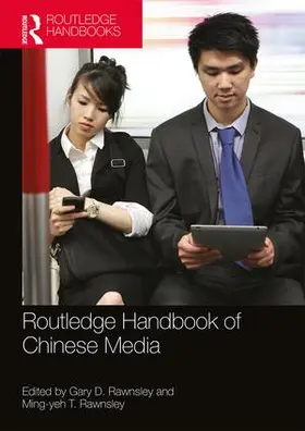 Rawnsley |  Routledge Handbook of Chinese Media | Buch |  Sack Fachmedien