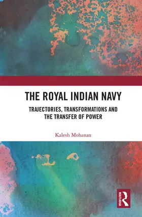 Mohanan |  The Royal Indian Navy | Buch |  Sack Fachmedien