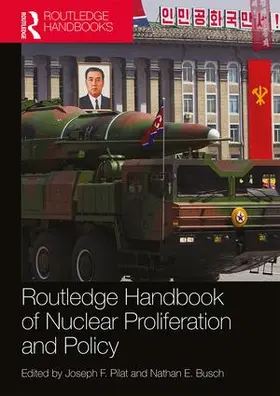 Pilat / Busch |  Routledge Handbook of Nuclear Proliferation and Policy | Buch |  Sack Fachmedien