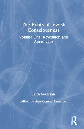 Neumann / Conrad Lammers |  The Roots of Jewish Consciousness, Volume One | Buch |  Sack Fachmedien