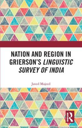 Majeed |  Nation and Region in Grierson's Linguistic Survey of India | Buch |  Sack Fachmedien