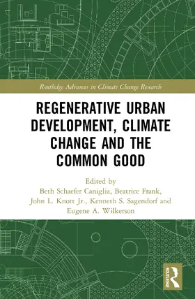 Caniglia / Frank / Knott |  Regenerative Urban Development, Climate Change and the Common Good | Buch |  Sack Fachmedien