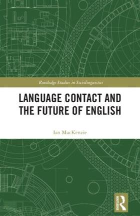 Mackenzie |  Language Contact and the Future of English | Buch |  Sack Fachmedien