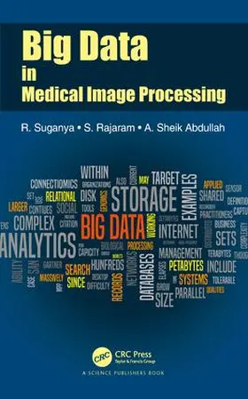 Suganya / Rajaram / Abdullah |  Big Data in Medical Image Processing | Buch |  Sack Fachmedien