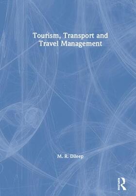 Dileep |  Tourism, Transport and Travel Management | Buch |  Sack Fachmedien