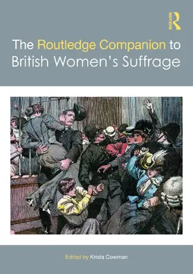 Cowman |  The Routledge Companion to British Women's Suffrage | Buch |  Sack Fachmedien