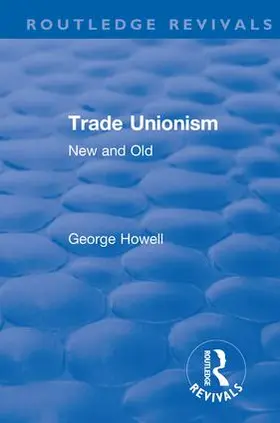 Howell |  Revival: Trade Unionism (1900) | Buch |  Sack Fachmedien