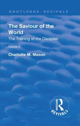 Mason |  Revival: The Saviour of the World - Volume VI (1914) | Buch |  Sack Fachmedien