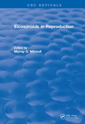 Mitchell |  Revival: Eicosanoids in Reproduction (1990) | Buch |  Sack Fachmedien