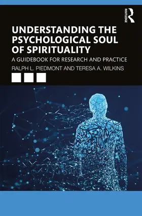 Piedmont / Wilkins |  Understanding the Psychological Soul of Spirituality | Buch |  Sack Fachmedien