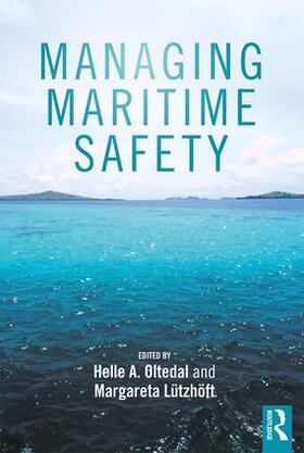 Oltedal / Lützhöft |  Managing Maritime Safety | Buch |  Sack Fachmedien
