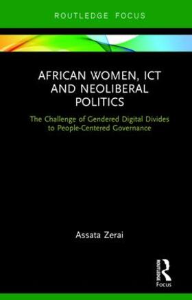 Zerai |  African Women, ICT and Neoliberal Politics | Buch |  Sack Fachmedien