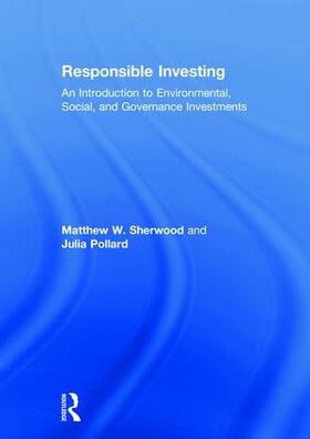 Sherwood / Pollard |  Responsible Investing | Buch |  Sack Fachmedien