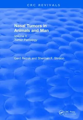 Reznik / Stinson |  Revival: Nasal Tumors in Animals and Man Vol. II (1983) | Buch |  Sack Fachmedien