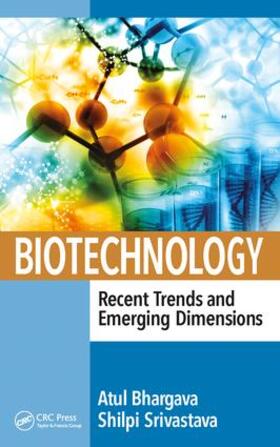 Bhargava / Srivastava |  Biotechnology: Recent Trends and Emerging Dimensions | Buch |  Sack Fachmedien