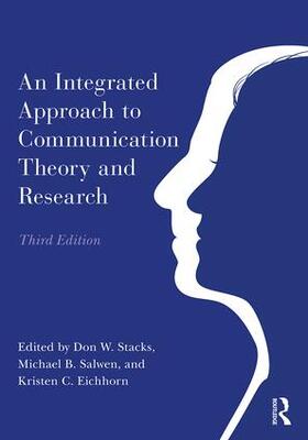 Stacks / Salwen / C. Eichhorn |  An Integrated Approach to Communication Theory and Research | Buch |  Sack Fachmedien