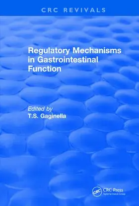 Gaginella |  Revival: Regulatory Mechanisms in Gastrointestinal Function (1995) | Buch |  Sack Fachmedien