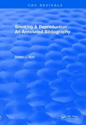 Abel |  Revival: Smoking and Reproduction (1984) | Buch |  Sack Fachmedien