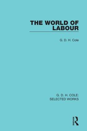 Cole |  The World of Labour | Buch |  Sack Fachmedien