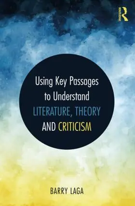 Laga |  Using Key Passages to Understand Literature, Theory and Criticism | Buch |  Sack Fachmedien