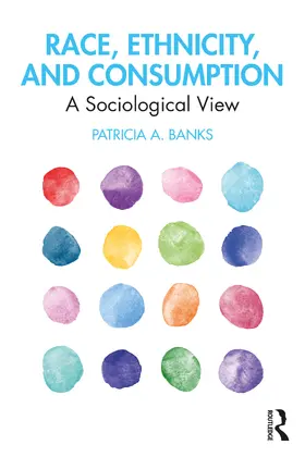 Banks |  Race, Ethnicity, and Consumption | Buch |  Sack Fachmedien